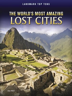cover image of The World's Most Amazing Lost Cities